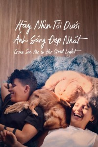 Hãy Nhìn Tôi Dưới Ánh Sáng Đẹp Nhất